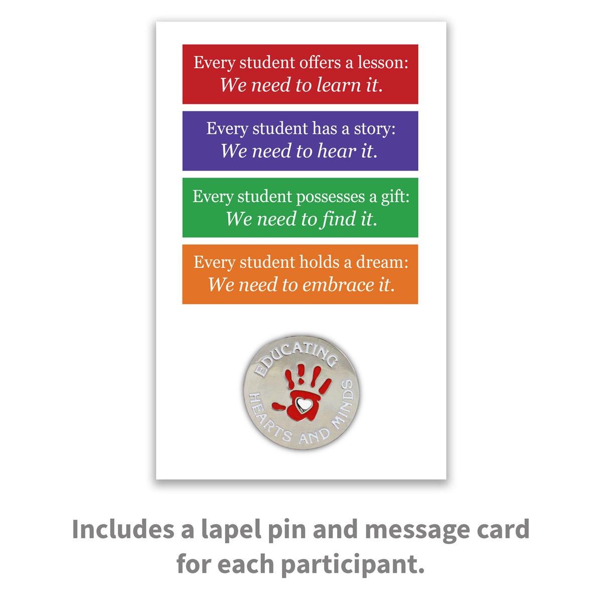 Every Student Possesses Something Important to Us lapel pin