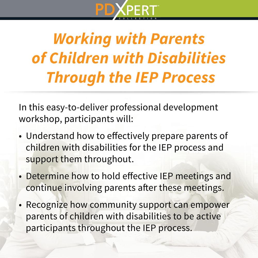 Ready-to-Use Inservice Workshops on Working with Parents: Working with Parents of Children with Disabilities Through the IEP Process